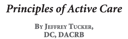 Principles of Active Care By Jeffrey Tucker, DC, DACRB