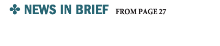 ✤ NEWS IN BRIEF from page 