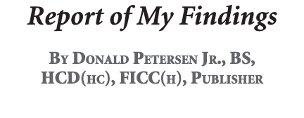 Report of My Findings By Donald Petersen Jr., BS, HCD(hc), FICC(h), Publisher