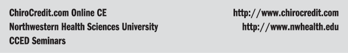 ChiroCredit.com Online CE http://www.chirocredit.com Northwestern Health Sciences University http://www.nwhealth.edu ...