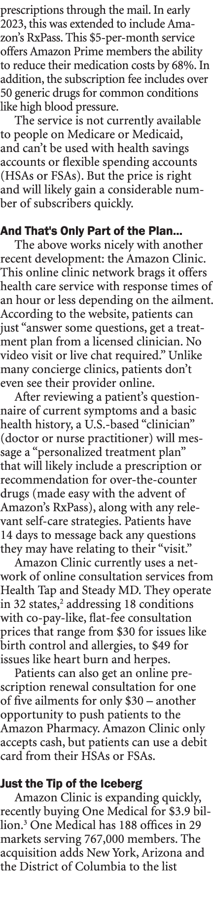 prescriptions through the mail. In early 2023, this was extended to include Amazon’s RxPass. This $5 per month servic...