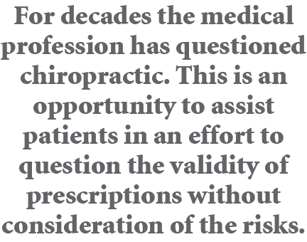 For decades the medical profession has questioned chiropractic. This is an opportunity to assist patients in an effor...