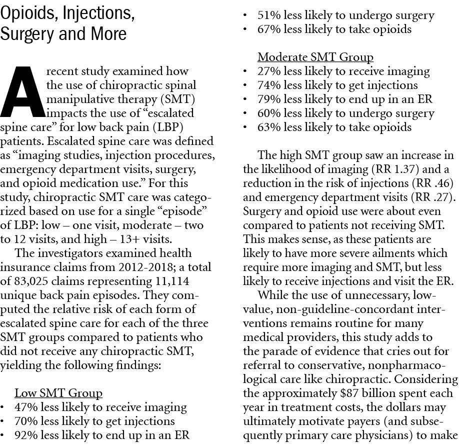 Opioids, Injections, Surgery and More A recent study examined how the use of chiropractic spinal manipulative therapy...