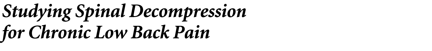 Studying Spinal Decompression for Chronic Low Back Pain 