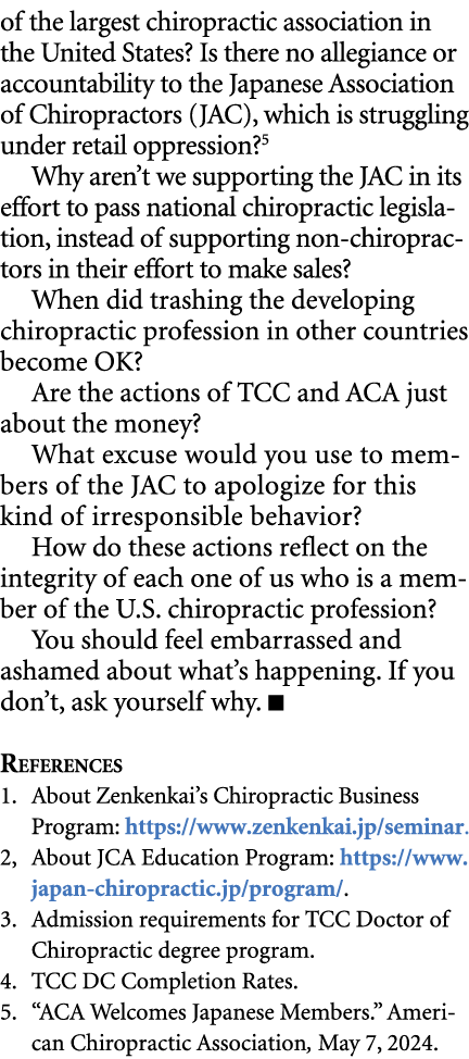 of the largest chiropractic association in the United States? Is there no allegiance or accountability to the Japanes...