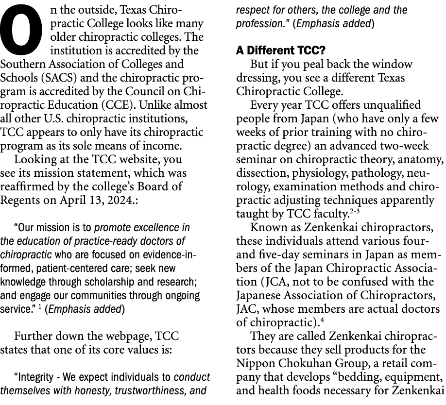 On the outside, Texas Chiropractic College looks like many older chiropractic colleges. The institution is accredited...