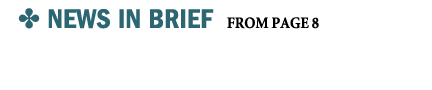 ✤ NEWS IN BRIEF from page 