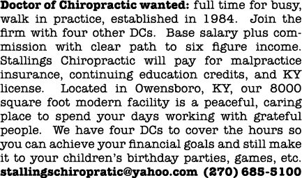 Doctor of Chiropractic wanted: full time for busy, walk in practice, established in 1984. Join the firm with four oth...