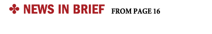 ✤ NEWS IN BRIEF from page 