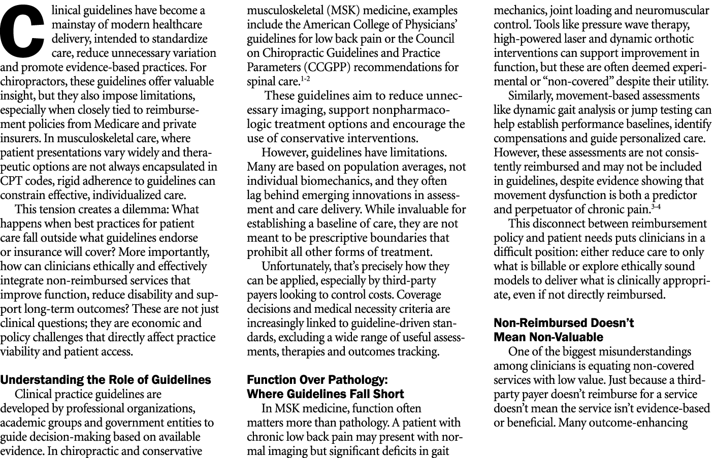 Clinical guidelines have become a mainstay of modern healthcare delivery, intended to standardize care, reduce unnece...