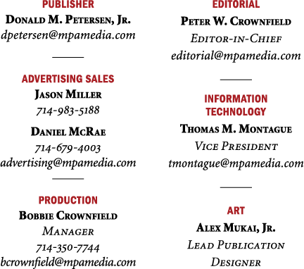 Publisher Donald M. Petersen, Jr. dpetersen@mpamedia.com ￼ advertising SALES Jason Miller 714 983 5188 Daniel McRae 7...