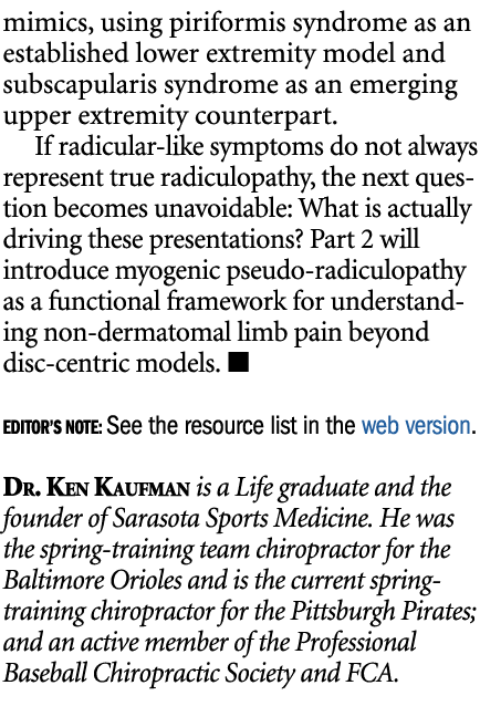 mimics, using piriformis syndrome as an established lower extremity model and subscapularis syndrome as an emerging u...