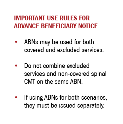  Important Use Rules for Advance Beneficiary Notice • ABNs may be used for both covered and excluded services. • Do n...