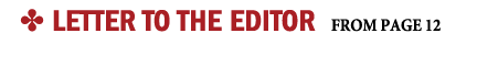 ✤ Letter to the Editor from page 