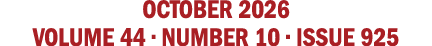 october 2026 VOLUME 44 • NUMBER 10 • issue 925