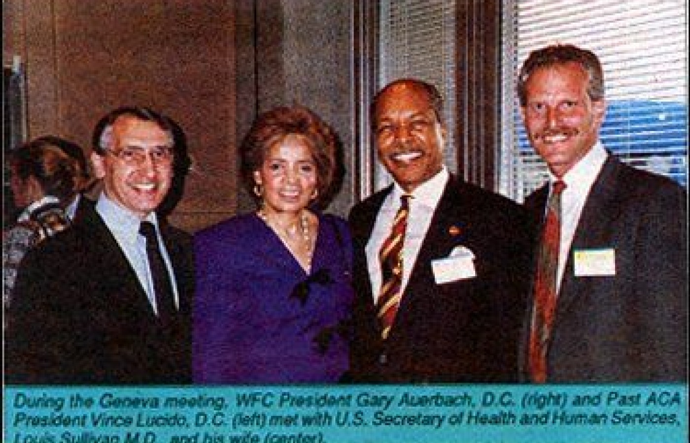 WFC President Gary Auerbach DC, Past ACA President Vince Lucido DC, and US Secretary of Health and Human Services Louis Sullivan MD, and his wife.